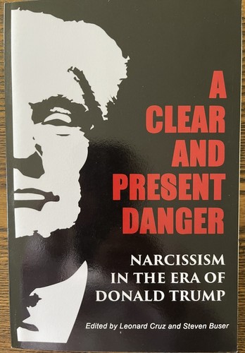 A Clear and Present Danger: Narcissism in the Era of Donald Trump : Very Good - 第 1/2 張圖片