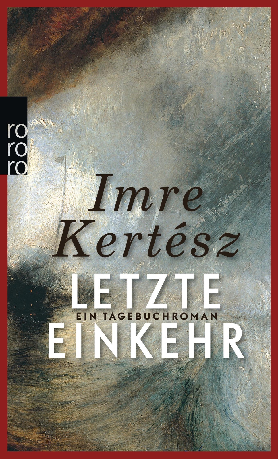Thumbnail - Letzte Einkehr | Ein Tagebuchroman | Imre Kertész | Taschenbuch | 346