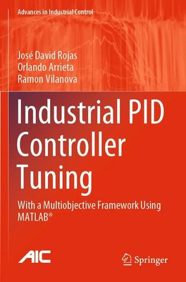 Industrial PID Controller Tuning With a Multiobjective Framework Using MATLAB 
