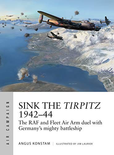 Sink the Tirpitz 194244 by Angus Konstam PAPERBACK 9781472831590 - Image 7