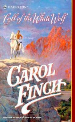 Call Of The White Wolf - Mass Market Paperback By Finch, Carol - VERY GOOD