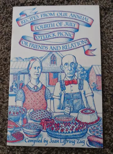 Signed Cookbook 4th Of July Joan Liffring Zug Iowa City Iowa 1980 Grant Wood