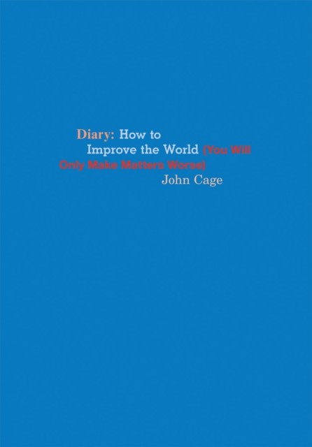 John Cage Diary by John Cage (Paperback Book)