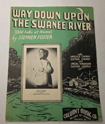 Way Down Upon The Swanee River, Stephen Foster Sheet Music ( Old Folks at Home)