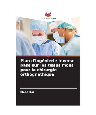 Plan d'ingénierie inverse basé sur les tissus mous pour la chirurgie orthognat