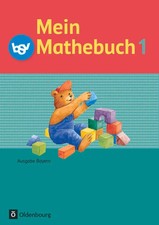 Mein Mathebuch 1. Jahrgangsstufe. Schülerbuch. Ausgabe B. Bayern | Taschenbuch