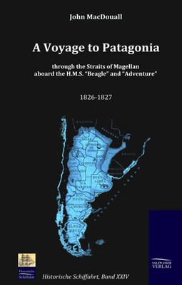 John Macdouall | A Voyage to Patagonia through the Straits of Magellan aboard...