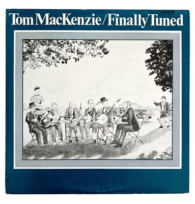 Tom MacKenzie Finally Tuned Bluegrass 1980 Vintage Vinyl Record 33 12'' VRE4