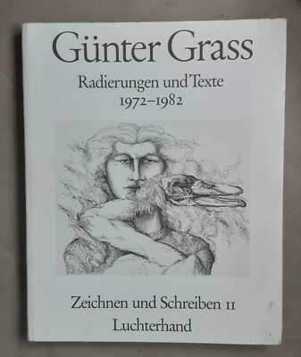 Grass, Guntger (edited by Anselm Dreher) GUNTHER GRASS BAND II : RADIERUNGEN UND