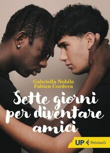 Sette giorni per diventare amici von Nobile, Gabriella | Buch | Zustand sehr gut