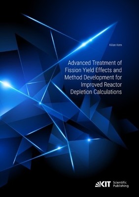Advanced Treatment of Fission Yield Effects and Method Development for Improved 