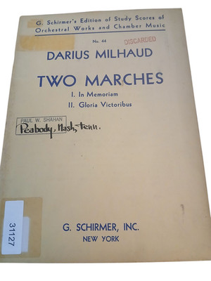 Two Marches Darius Milhaud 1947 G. Schirmer Study Scores Orchestral