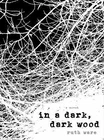 In a Dark, Dark Wood - Ruth Ware, 9781501112331, paperback