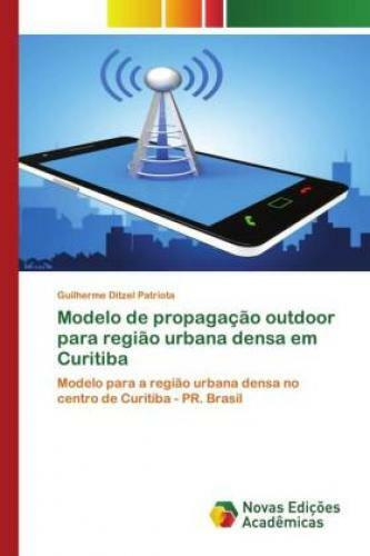 Thumbnail - Modelo De Propagação Outdoor Para Região Urbana Densa Em Curitiba