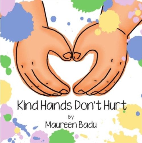 Maureen Badu Kind Hands Don't Hurt (taschenbuch)