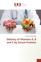 Heidar Ali Tajmir Riahi | Delivery Of Vitamins A, B And C By Serum Proteins