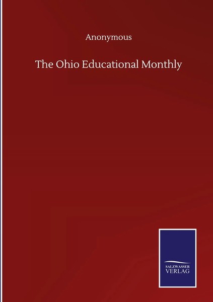 Anonymous | The Ohio Educational Monthly | Buch | Englisch (2020) | Gebunden-image