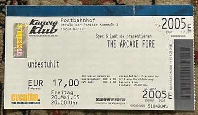 The Arcade Fire, Eintrittskarte, Berlin Postbahnhof, 20.5.2005