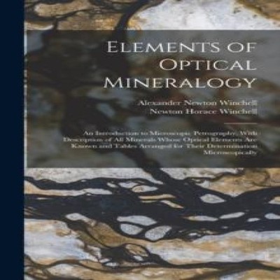 Elements of Optical Mineralogy An Introduction to Microscopic Pet