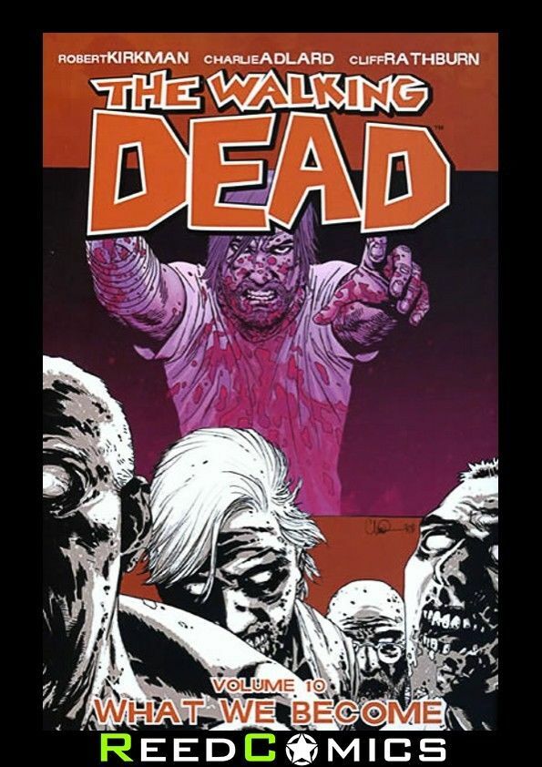 WALKING DEAD VOLUME 10 WHAT WE BECOME GRAPHIC NOVEL Paperback Collects #55-60