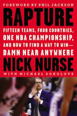 Rapture: Fifteen Teams, Four Countries, One NBA Championship, and How to Find a