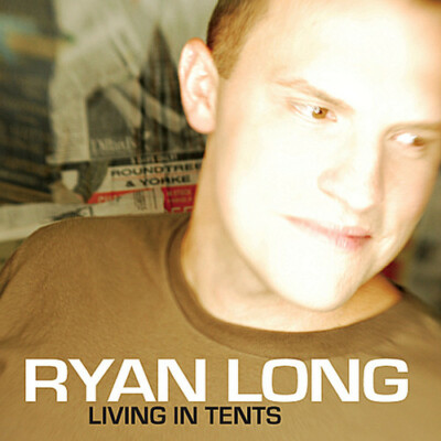 a4- Living In Tents by Ryan Long (CD, 2008)