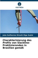 Charakterisierung Des Profils Von Slackline-Praktizierenden In Brasilien Gemäß