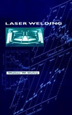 Laser Welding Hardcover W. W. Duley