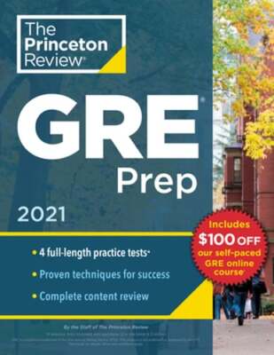 Princeton Review GRE Prep, 2021: 4 Practice Tests + Review & Techniques + Online