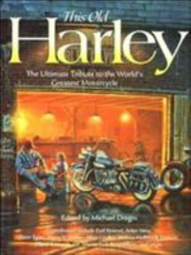 This Old Harley Davidson The Ultimate Tribute World's