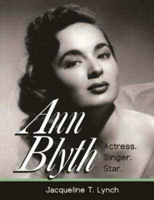 Ann Blyth: Actress  Singer  Star