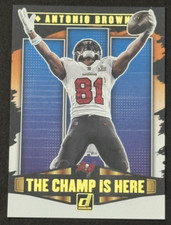 Antonio Brown - 2021 Donruss #CIH-8 The Champ Is Here - Tampa Bay Buccaneers