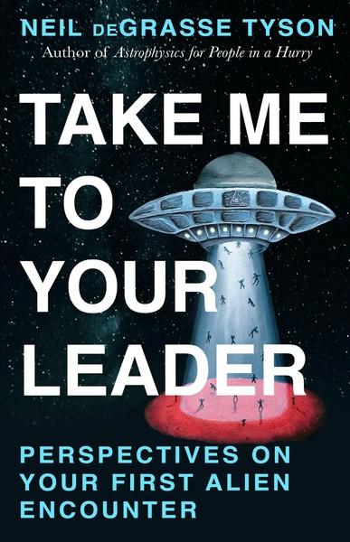 Neil Degrasse Tyson | Take Me To Your Leader | Buch | Englisch (2026)-image