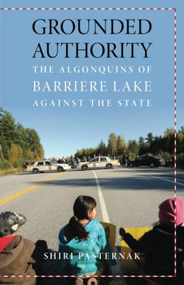 #ad Grounded Authority: The Algonquins of Barriere Lake against the State Indig... $7.78