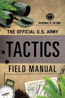 Department Of The Army | The Official U.S. Army Tactics Field Manual | Buch