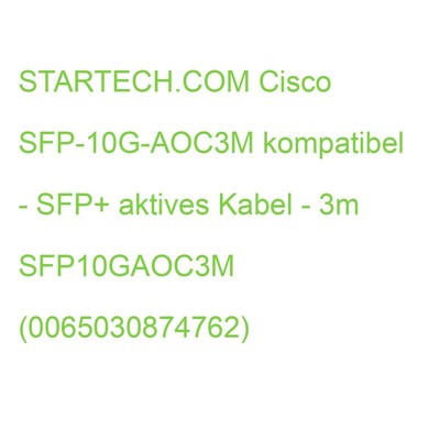 STARTECH.COM Cisco SFP-10G-AOC3M kompatibel - SFP+ aktives Kabel - 3m SFP10GAOC3