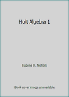 Holt Algebra 1 by Eugene D. Nichols | eBay Australia
