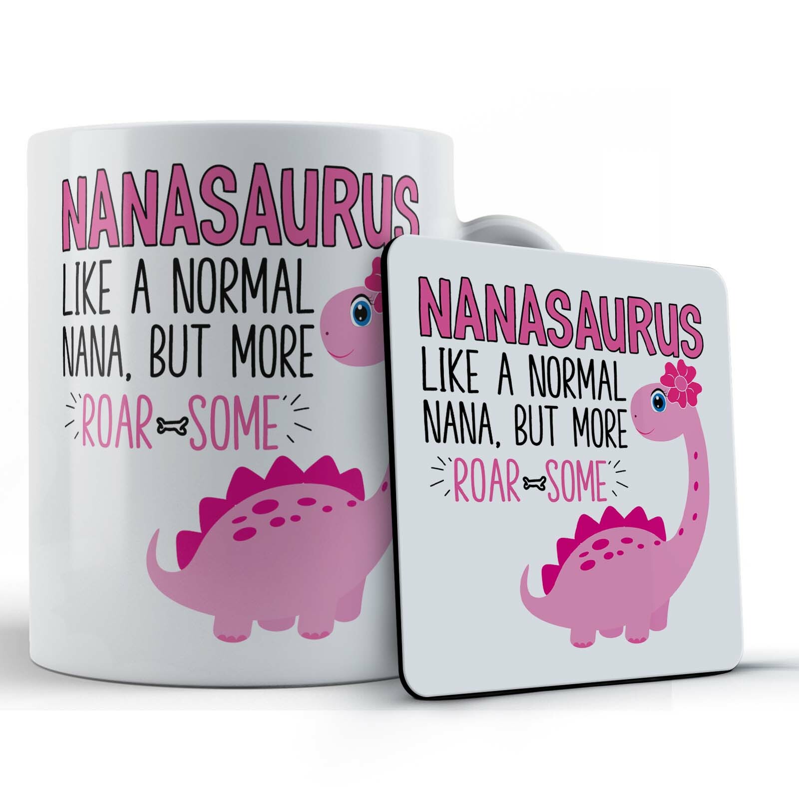 Nanasaurus, Like A Normal Nana, But More Roar-Some - Gift Mug & Coaster
