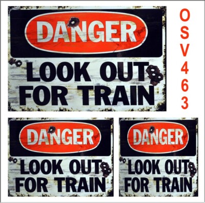 WEATHERED WATERSLIDE LOOK OUT FOR TRAIN LAYOUT SIGN DECALS O SCALE OSV463