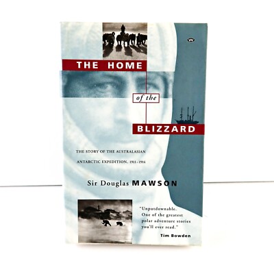 The Home of the Blizzard: Story of the Austra... (Paperback 1996)