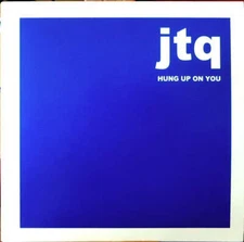 JTQ - Hung Up On You (7") (Clear blue)
