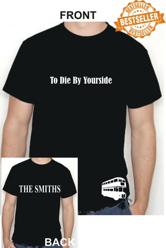 THE SMITHS T-shirt / Tee / TO DIE BY YOURSIDE / BUS / INDIE MUSIC / Xmas / S-XXL - Afbeelding 1 van 12