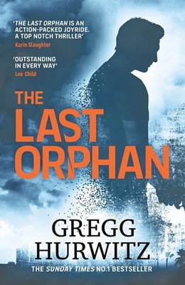 Gregg Hurwitz | The Last Orphan | Taschenbuch | Englisch (2023) | Michael Joseph