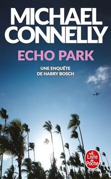 Echo park : une enquête de Harry Bosch  von Connelly, Mi... | Buch | Zustand gut