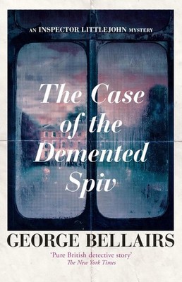 The Case of the Demented Spiv by George Bellairs Paperback Book