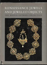 Renaissance jewels and jeweled objects: From the Melvin Gutman Co