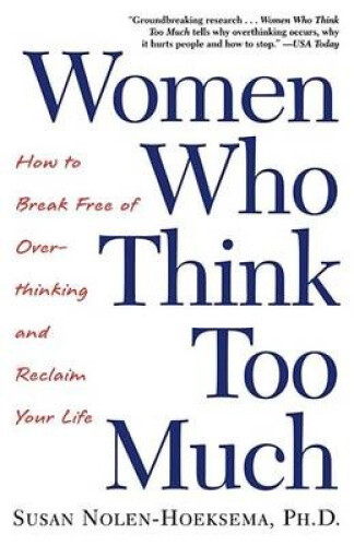 Women Who Think Too Much: How to Break Free of Overthinking and Reclaim Your - Foto 3 di 4