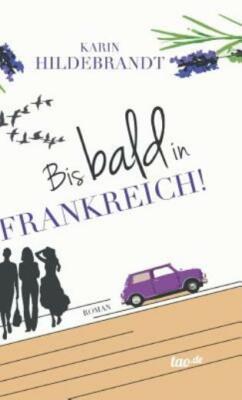 Bis Bald In Frankreich!
