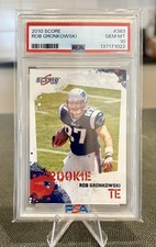 2010 Score Rob Gronkowski Rookie RC PSA 10 Patriots Soon To Be 1st Ballot HOFer