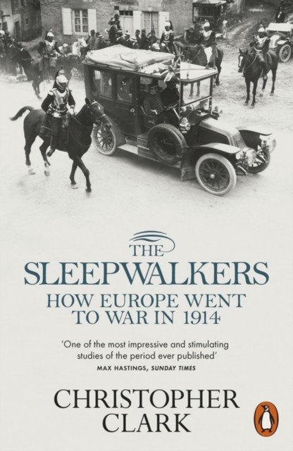 The Sleepwalkers: How Europe Went to War in 1914 by Christopher Clark (PB 2013) - Image 4